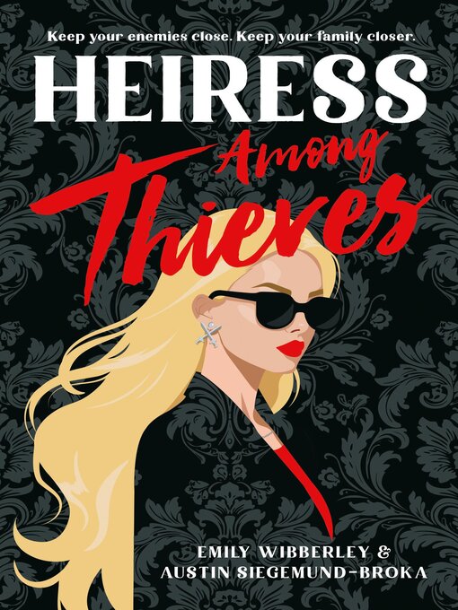 Title details for Heiress Among Thieves by Emily Wibberley - Available